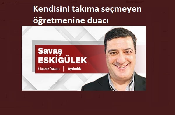 Kendisini Takıma Seçmeyen Öğretmenine Duacı