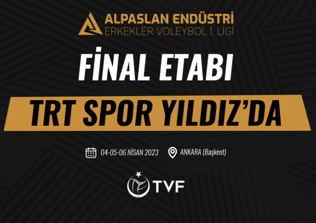 Alpaslan Endüstri Erkekler 1. Ligi’nde Final Etabı Başlıyor