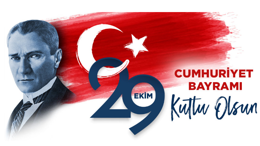 29 Ekim Cumhuriyet Bayramımız Kutlu Olsun