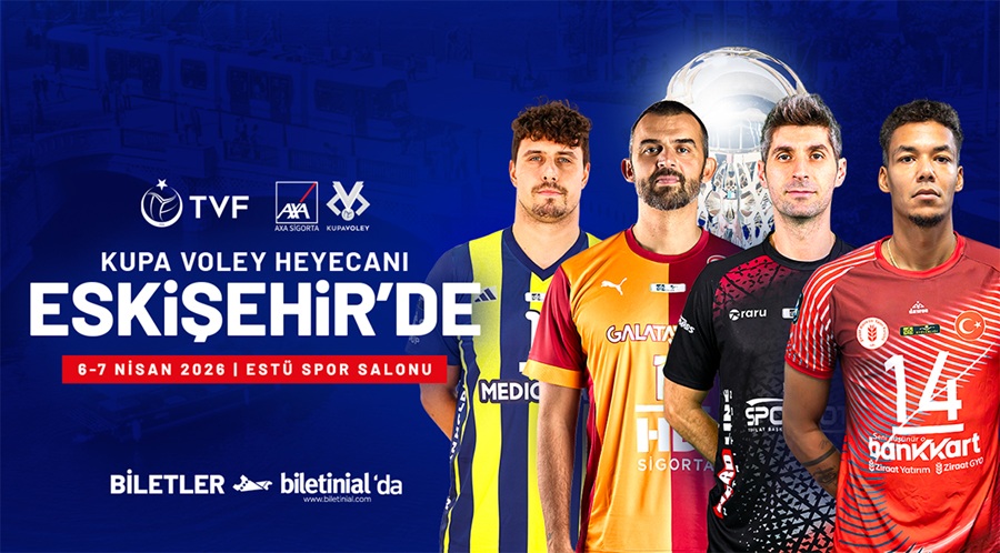 2026 Erkekler AXA Sigorta Kupa Voley Dörtlü Final Etabı Başlıyor