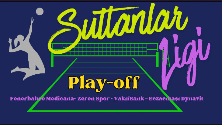 Sultanlar Ligi'nde Play-Off 1-4 Etabında İkinci Maçlar Oynanacak