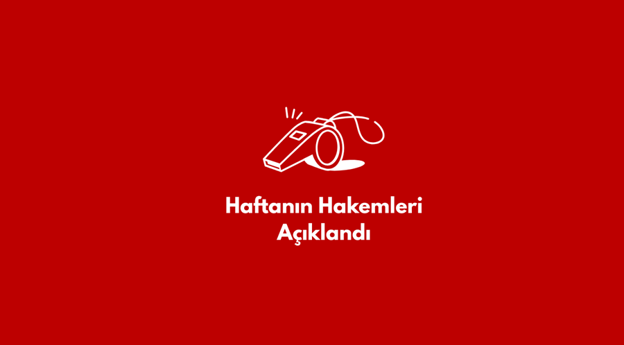 Sultanlar Lig'inde Haftanın Hakemleri Açıklandı