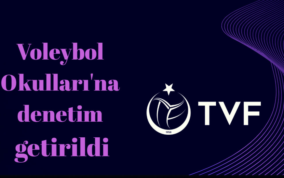 Voleybol Okulları Denetim ve Yeterlilik Sertifikası Zorunluluğu Hakkında Duyuru