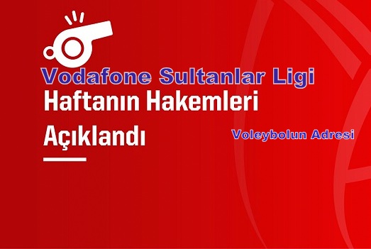 Vodafone Sultanlar Ligi’nde 9.hafta Maçlarında Görevli Hakemlerimiz ...